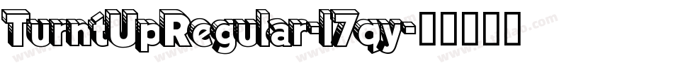 TurntUpRegular-l7qy字体转换