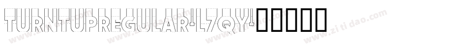 TurntUpRegular-l7qy字体转换
