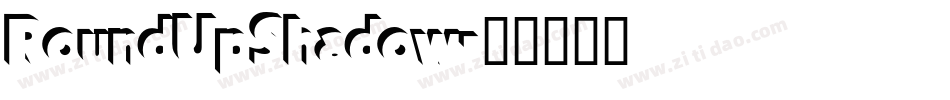 RoundUpShadow字体转换