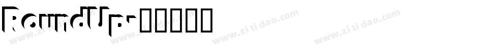 RoundUp字体转换