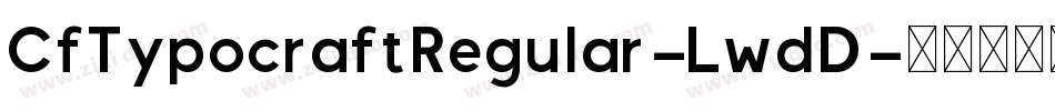 CfTypocraftRegular-LwdD字体转换