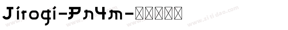 Jirogi-Pn4m字体转换