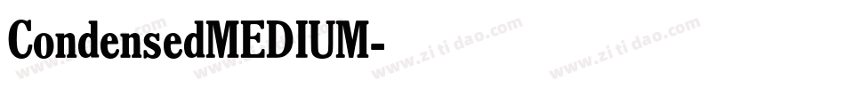 CondensedMEDIUM字体转换