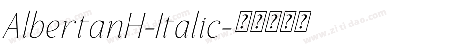 AlbertanH-Italic字体转换