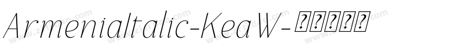 ArmeniaItalic-KeaW字体转换