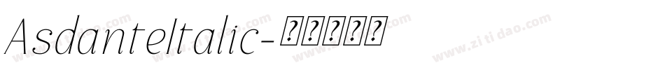 AsdanteItalic字体转换
