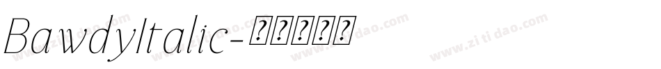 BawdyItalic字体转换