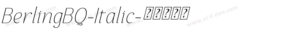BerlingBQ-Italic字体转换 BerlingBQ-Italic字体转换