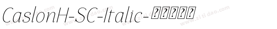 CaslonH-SC-Italic字体转换
