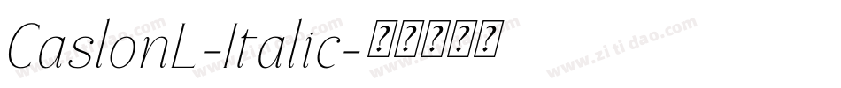 CaslonL-Italic字体转换 CaslonL-Italic字体转换