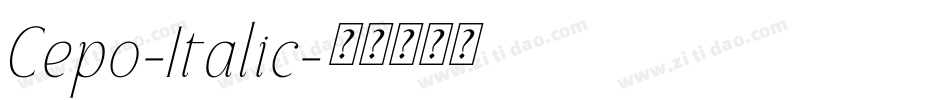 Cepo-Italic字体转换