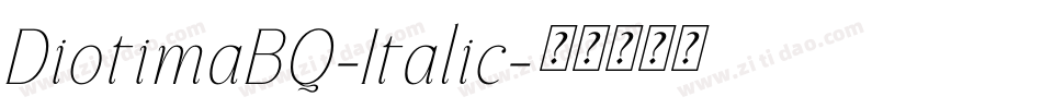 DiotimaBQ-Italic字体转换