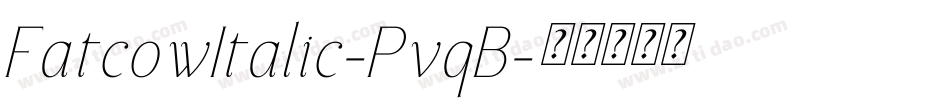 FatcowItalic-PvqB字体转换