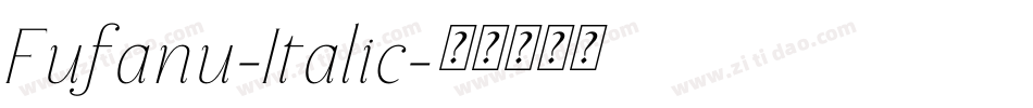 Fufanu-Italic字体转换