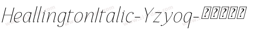 HeallingtonItalic-Yzyoq字体转换