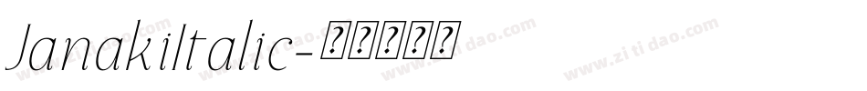 JanakiItalic字体转换 JanakiItalic字体转换
