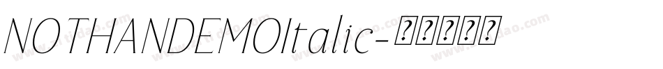 NOTHANDEMOItalic字体转换