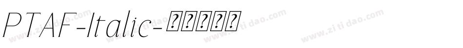 PTAF-Italic字体转换