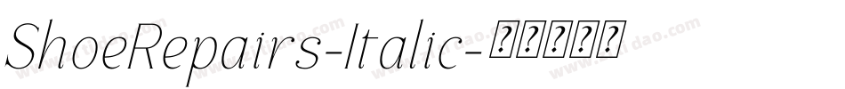 ShoeRepairs-Italic字体转换