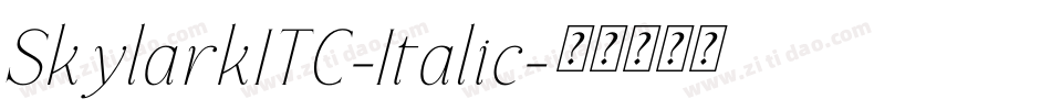 SkylarkITC-Italic字体转换