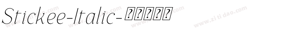 Stickee-Italic字体转换 Stickee-Italic字体转换