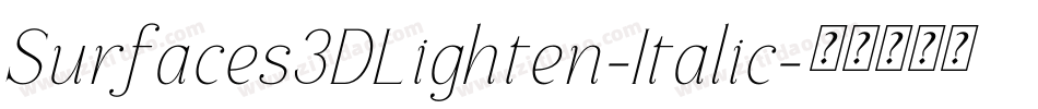 Surfaces3DLighten-Italic字体转换