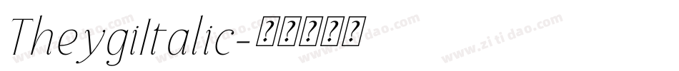 TheygiItalic字体转换