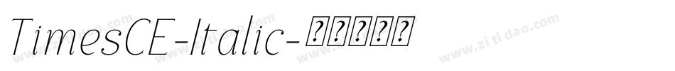 TimesCE-Italic字体转换