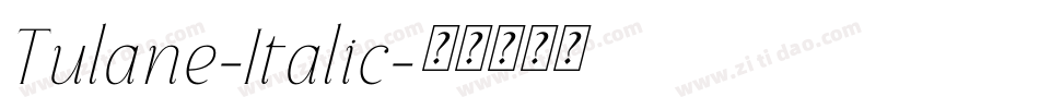 Tulane-Italic字体转换