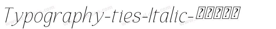 Typography-ties-Italic字体转换