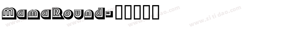 MamaRound字体转换