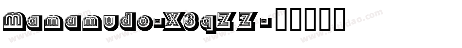Mamamudo-X3qZZ字体转换