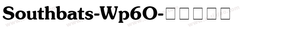 Southbats-Wp6O字体转换