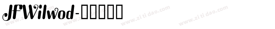 JFWilwod字体转换