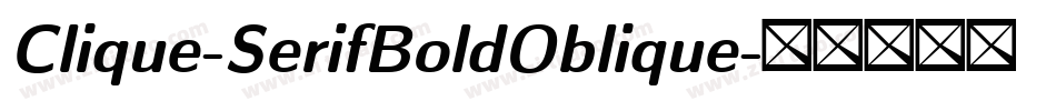 Clique-SerifBoldOblique字体转换