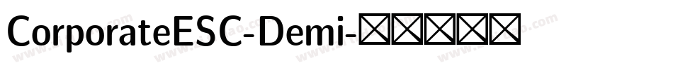 CorporateESC-Demi字体转换