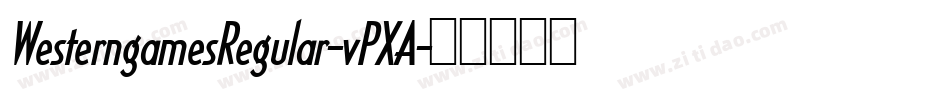 WesterngamesRegular-vPXA字体转换