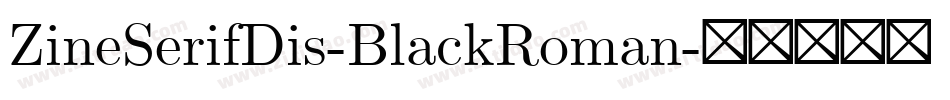 ZineSerifDis-BlackRoman字体转换