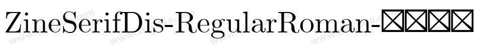 ZineSerifDis-RegularRoman字体转换