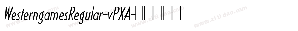WesterngamesRegular-vPXA字体转换