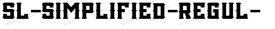 SL-SIMPLIFIED-REGUL字体转换