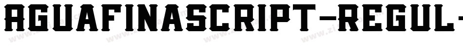 AguafinaScript-Regul字体转换
