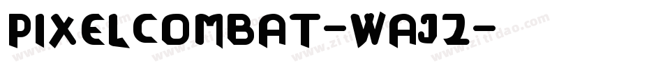 PixelCombat-Wajz字体转换