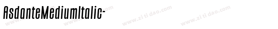 AsdanteMediumItalic字体转换