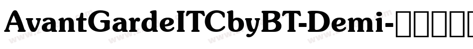 AvantGardeITCbyBT-Demi字体转换