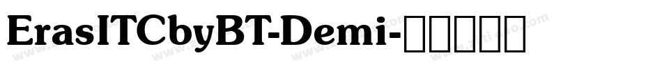 ErasITCbyBT-Demi字体转换