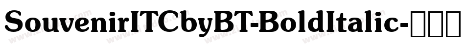 SouvenirITCbyBT-BoldItalic字体转换