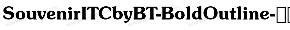 SouvenirITCbyBT-BoldOutline字体转换