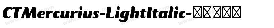 CTMercurius-LightItalic字体转换