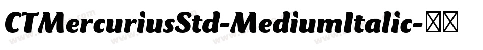 CTMercuriusStd-MediumItalic字体转换